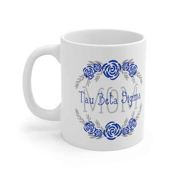Tau Beta Sigma Floral Mom Coffee Mug