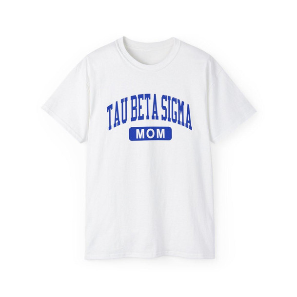  Tau Beta Sigma Mom Varsity Tee 