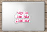 Sigma Lambda Gamma Script Sticker