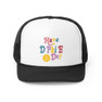 Printify Have An D Phi E Day Trucker Caps 