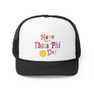 Printify Have A Theta Phi Day Trucker Caps 