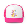 Printify Have A Zeta Day Trucker Caps 