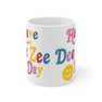 Delta Zeta Have A Day Coffee Mugs