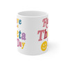 Kappa Alpha Theta Have A Day Coffee Mugs