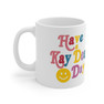 Kappa Delta Have A Day Coffee Mugs