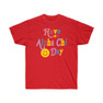 Have An Alpha Chi Omega Day Tees