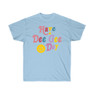 Have A Delta Gamma Day Tees