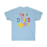 Have A Delta Phi Epsilon Day Tees