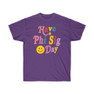 Have A Phi Sigma Sigma Day Tees