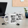 Alpha Phi Alpha Best Dad Ever Coffee Mugs
