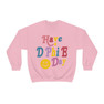 Delta Phi Epsilon Have A Day Crewneck Sweatshirt