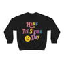 Sigma Sigma Sigma Have A Day Crewneck Sweatshirt