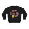 Theta Phi Alpha Have A Day Crewneck Sweatshirt