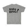 Bada Bing T-Shirt