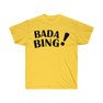 Bada Bing T-Shirt