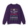 FarmHouse All I Want For Christmas Crewneck Sweatshirt