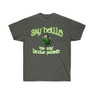 Say Hello To My Little Friend - St. Patrick's Day Irish T-Shirt