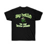 Printify Say Hello To My Little Friend - St. Patrick's Day Irish T-Shirt 