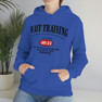 Wait Training The Ultimate In Strength Training Hoodie