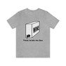 Think Inside The Box Unisex Jersey Short Sleeve Tee