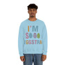 I'm So Eggstra Sweatshirt