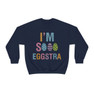 Printify I'm So Eggstra Sweatshirt 