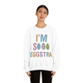 Printify I'm So Eggstra Sweatshirt 
