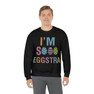 Printify I'm So Eggstra Sweatshirt 