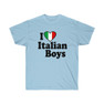 I Love Italian Boys Italian T-Shirt