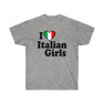 I Love Italian Girls Italian T-Shirt