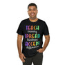 Teach Bravery, Spread Kindness, Accept Difference Bella Canvas T-shirts