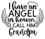  I Have An Angel in Heaven and I Call them.....Sticker 