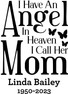 I Have An Angel In Heaven And I Call Her Mom In Loving Memory Of Sticker