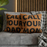  Stay Connected - Call Your Mom - Call Your Dad Square Pillow Case 