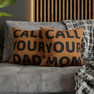  Stay Connected - Call Your Mom - Call Your Dad Square Pillow Case 