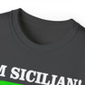 I'm Sicilian What's Your Super Power T-shirt