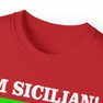  I'm Sicilian What's Your Super Power T-shirt 