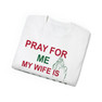 Pray For Me My Wife Is Italian T-Shirt