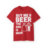 Buy Me A Beer - The End Is Near Custom Venmo T-Shirt