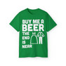  Buy Me A Beer - The End Is Near Custom Venmo T-Shirt 