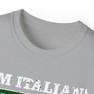 I'm Italian, What's Your Super Power T-shirt