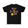 Printify GFYN-Have A Delta Delta Delta Day Tees 