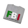 FBI - Full Blooded Italians - Italian T-Shirt