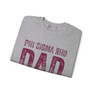 Phi Sigma Rho Dad Crewneck Sweatshirts