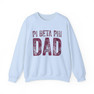  Pi Beta Phi Dad Crewneck Sweatshirts 