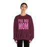 Phi Mu Mom Crewneck Sweatshirts