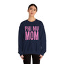 Phi Mu Mom Crewneck Sweatshirts