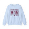  Pi Beta Phi Mom Crewneck Sweatshirts 