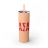 Alpha Sigma Alpha Greek Skinny Tumbler with Straw, 20oz