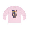  They Not Like Us Mason Long Sleeve T-Shirt 